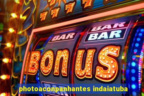 photoaconpanhantes indaiatuba